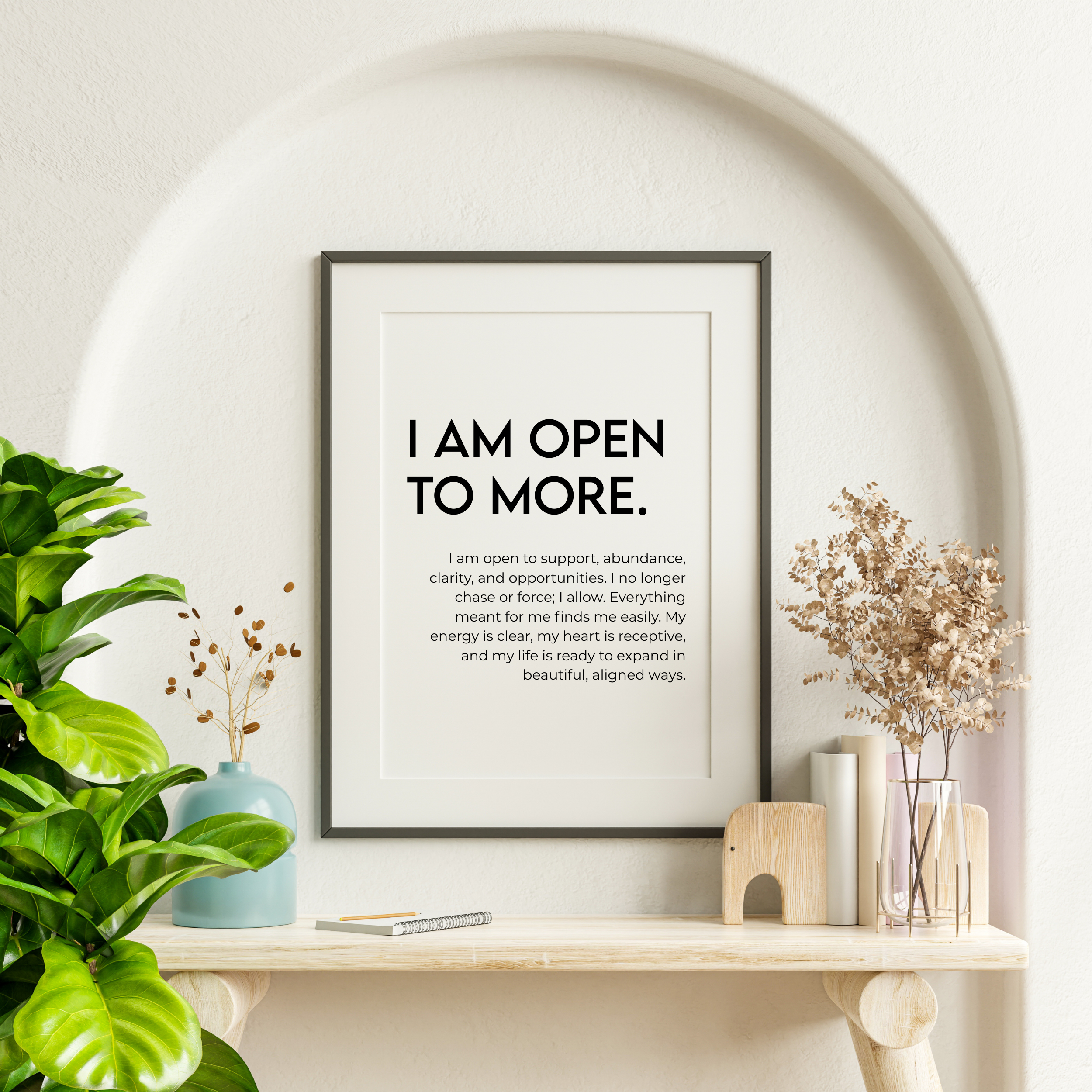 I Am Open to More Wall Art (Digital Download)