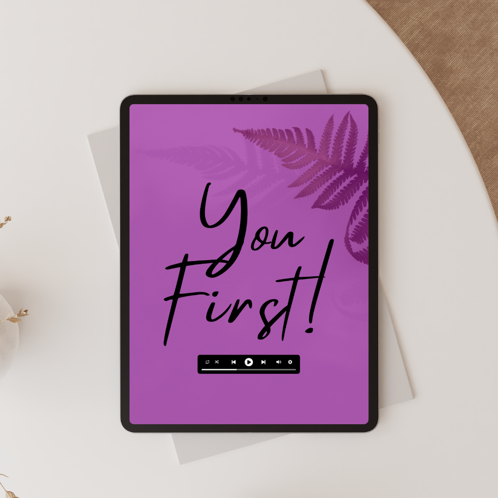YOU FIRST! Giving Yourself GRACE - Self-Guided Online Course