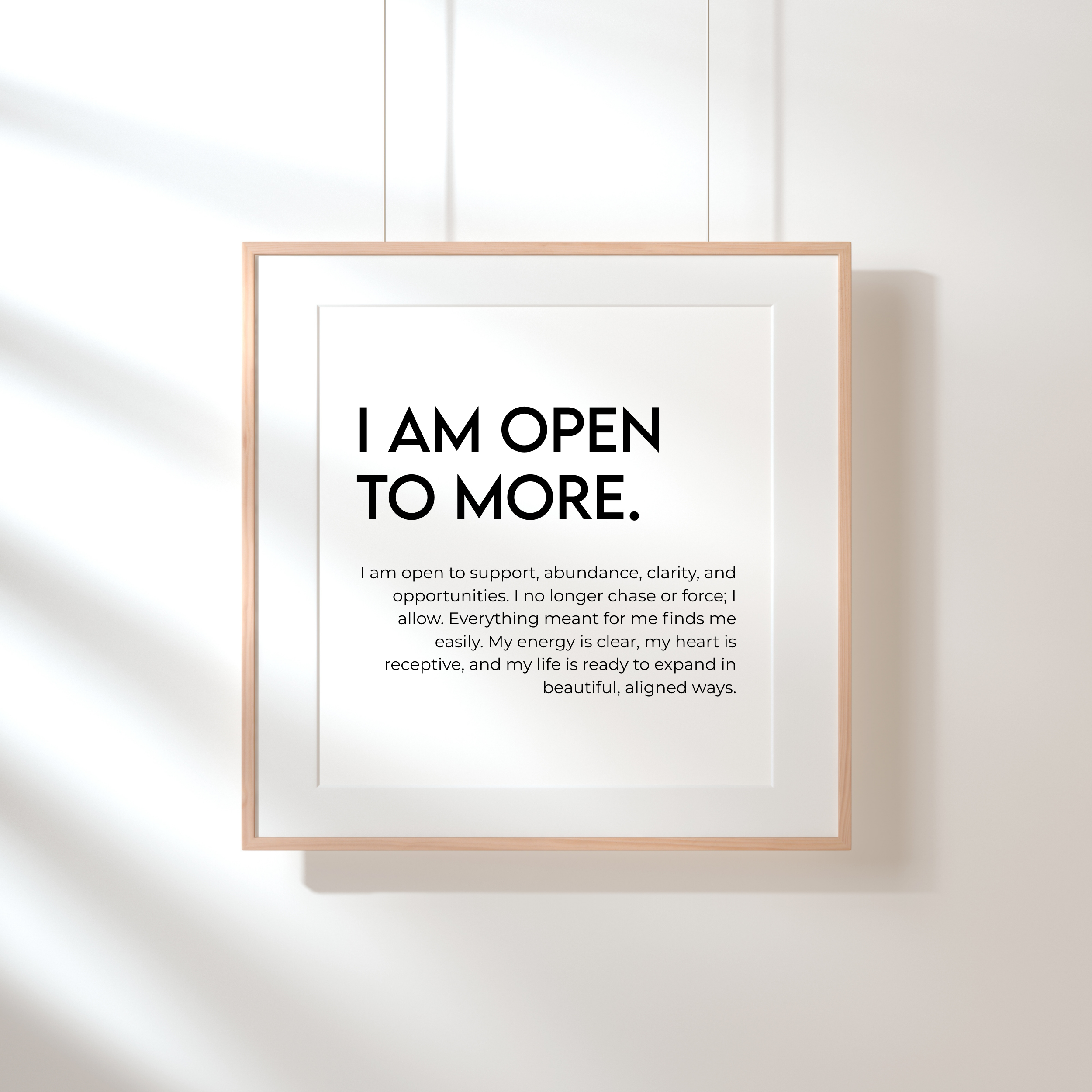 I Am Open to More Wall Art (Digital Download)