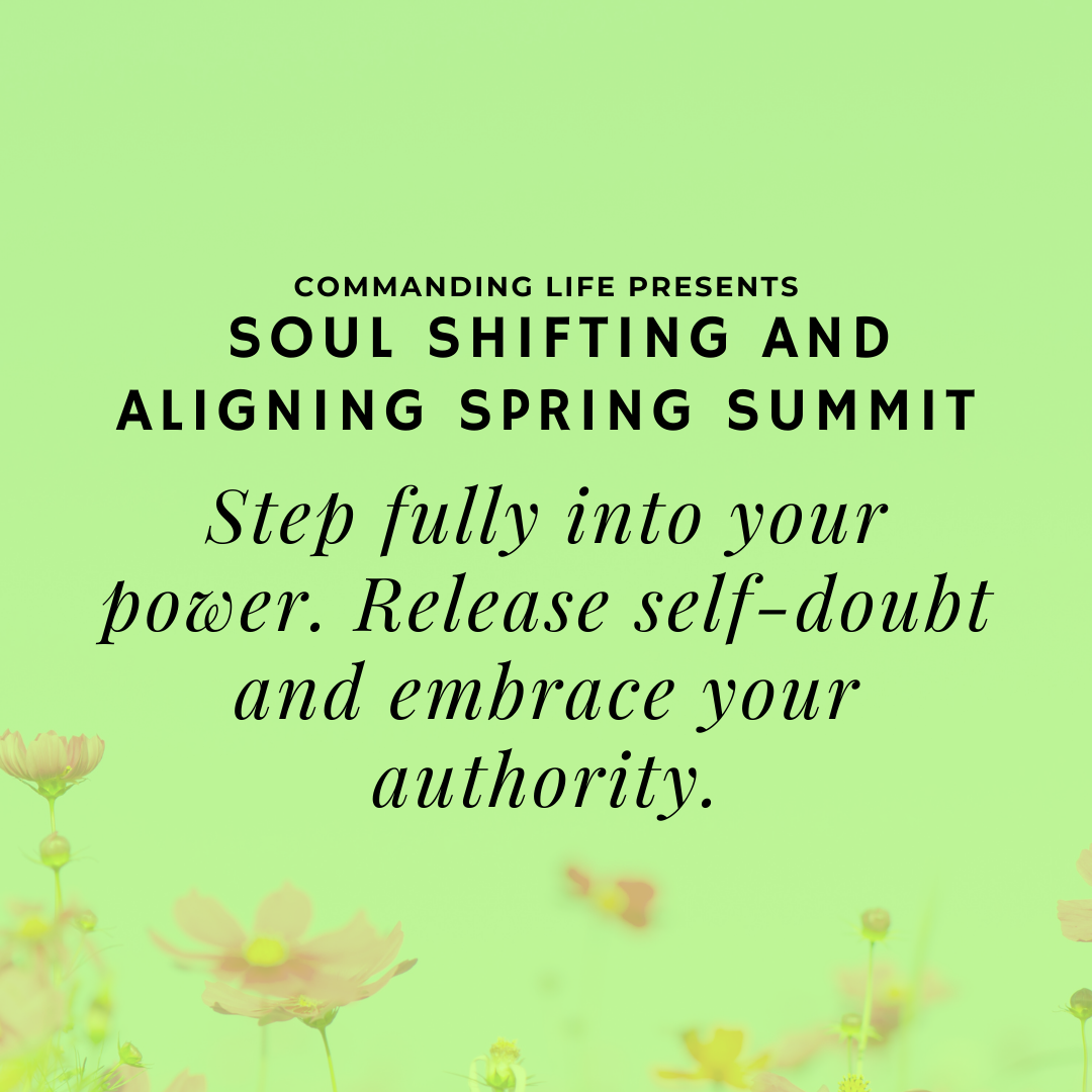 Step Into Your Power With G.R.A.C.E. - Soul Shifting & Aligning Spring Summit