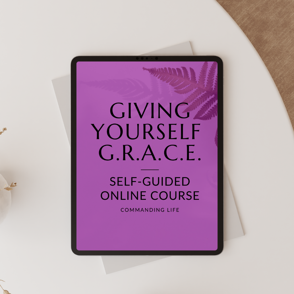 YOU FIRST! Giving Yourself GRACE - Self-Guided Online Course