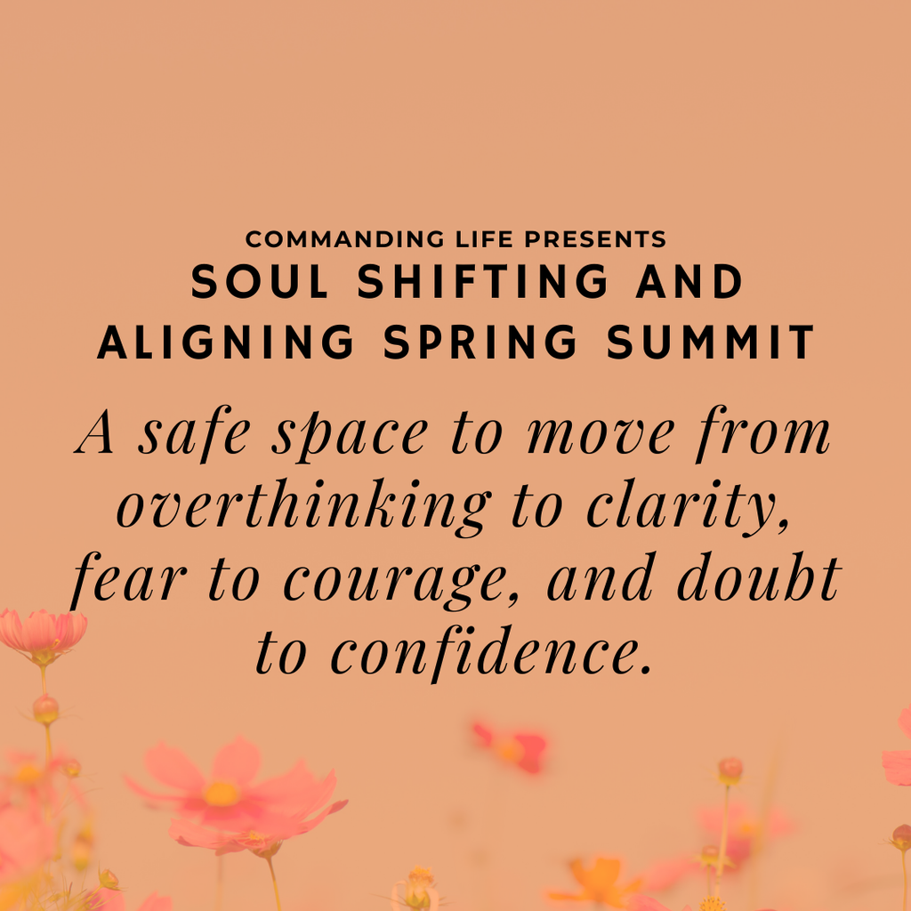 Step Into Your Power With G.R.A.C.E. - Soul Shifting & Aligning Spring Summit
