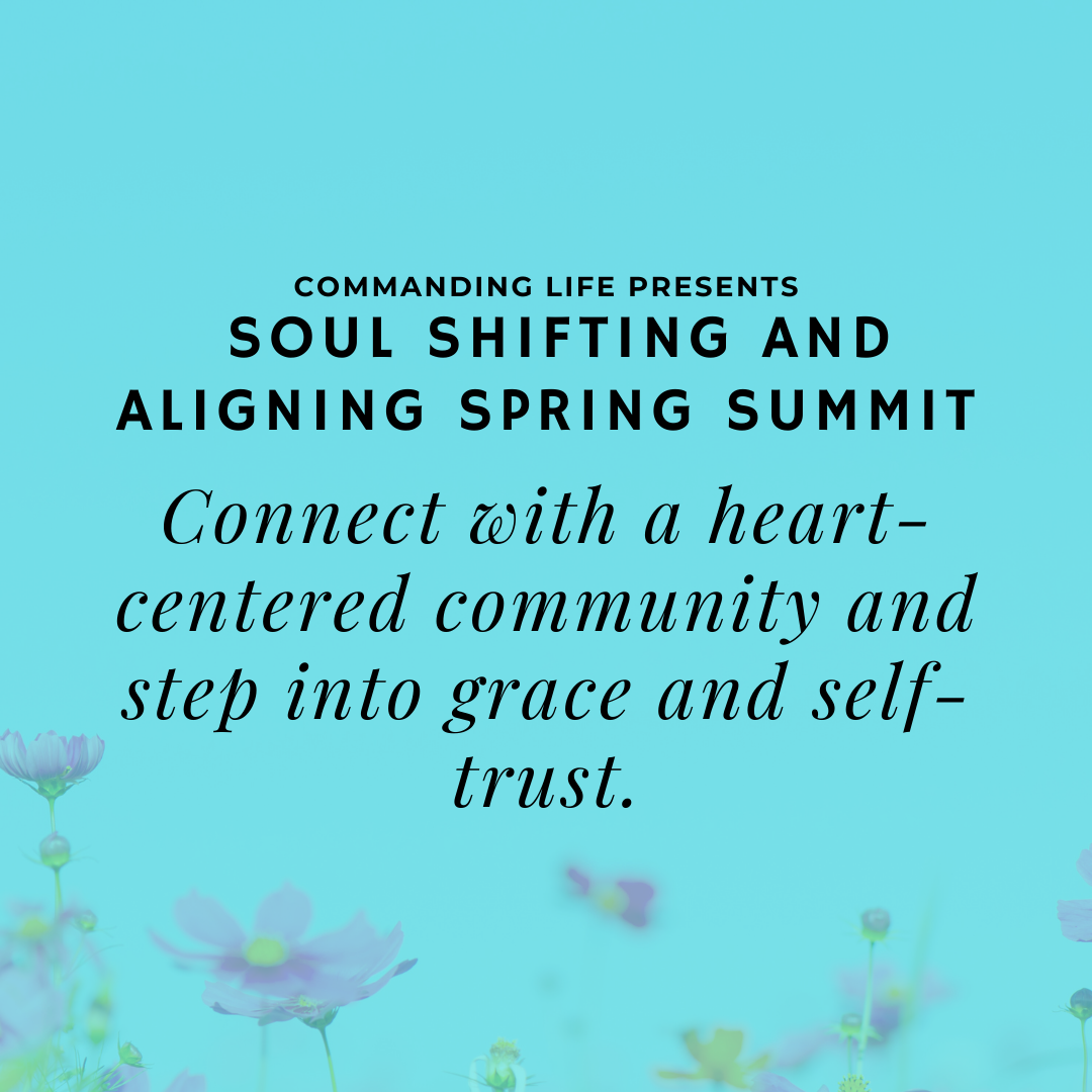 Step Into Your Power With G.R.A.C.E. - Soul Shifting & Aligning Spring Summit