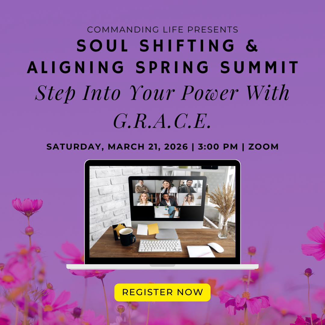 Step Into Your Power With G.R.A.C.E. - Soul Shifting & Aligning Spring Summit